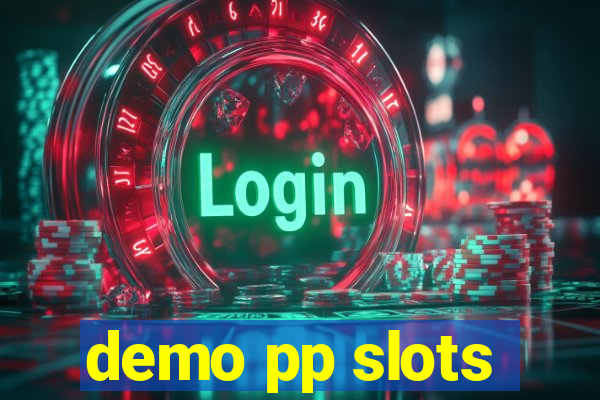 demo pp slots